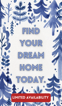 Find your dream home today. Limited Availability.