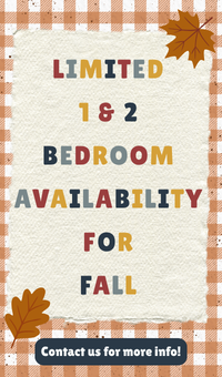 Limited 1 & 2 bedroom availability for Fall!!